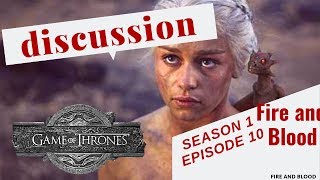 Game of Thrones | Season 1 Episode 10 Fire and Blood | Part 2 (Discussion)