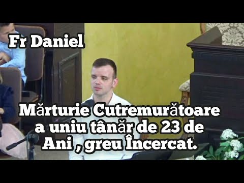 Daniel Cojocaru-Mărturie Cutremurătoare a unui Tânăr de 23 de ani greu Încercat, | Mărturie.2021.🕊