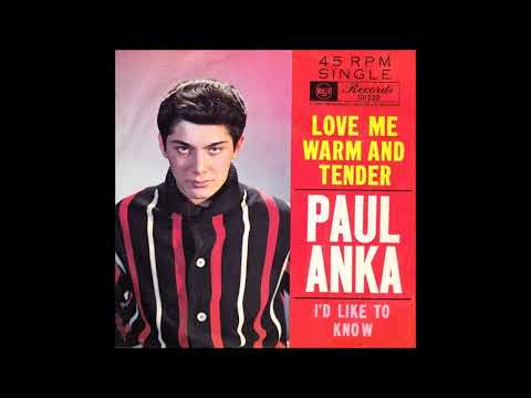 Paul Anka - Love Me Warm And Tender