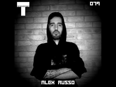 T SESSIONS 079 - ALEX RUSSO