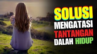 Download lagu Yakinlah, Selalu Ada Jalan Keluar di Setiap Masalah mp3