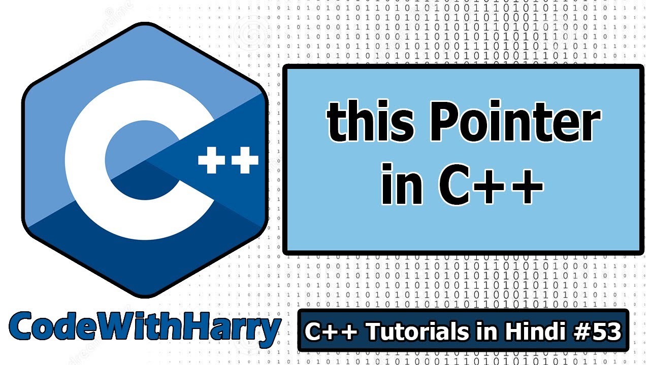 this Pointer in C++ | C++ Tutorials for Beginners #53