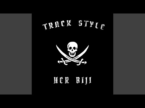 Track Style Her Biji (feat. Tura Cem)