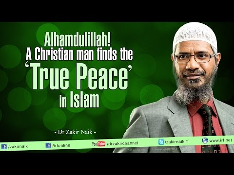 Alhamdulillah! A Christian man finds the 'True Peace' in Islam.