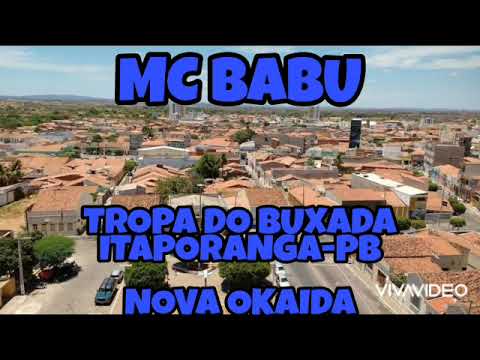 MC BABU TROPA DO BUXADA ITAPORANGA PB NOVA OKAIDA TROPA DO VAQUEIRINHO (2021)
