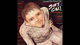 SOFT CELL – Where The Heart Is / It&#39;s A Mugs Game – 1982 – Full 12&#39;&#39; single