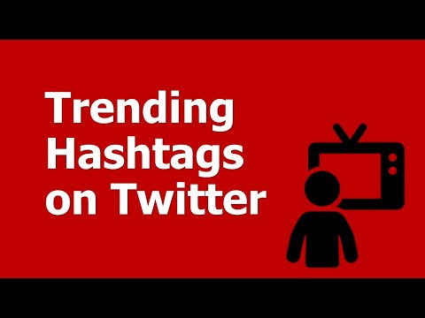 Trending Hashtags on Twitter: How to Find Trending Hashtags on Twitter