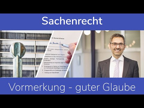 Vormerkung und guter Glaube | Sachenrecht