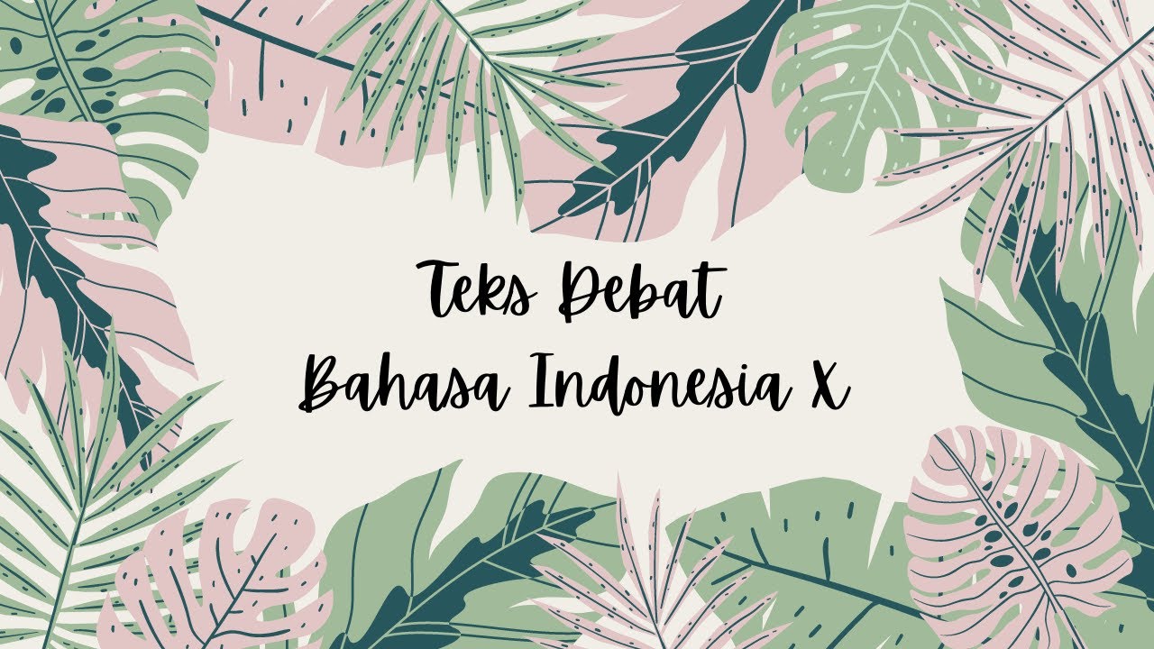 Teks Debat ( Pengertian, ciri - ciri, dan jenis teks debat) #debat #bahasaindonesia