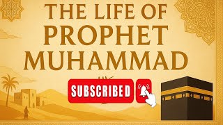 The Life Story of Prophet Muhammad ﷺ | Complete Islamic Documentary | Your Muslim Mentor
