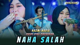 Download lagu NAHA SALAH - NAZMI NADIA X RUSDY OYAG PERCUSSION mp3