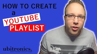How to Create a YouTube Playlist and Settings