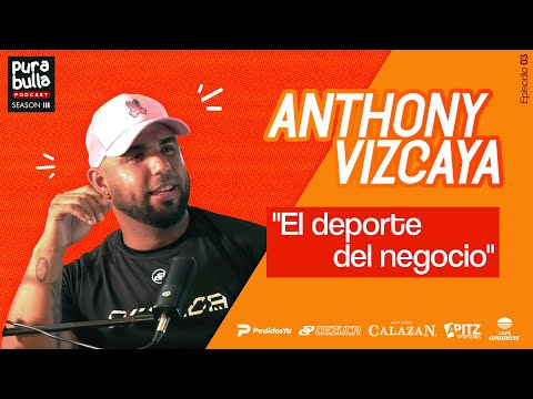 "EL DEPORTE DEL NEGOCIO"  ft. Anthony Vizcaya | EP 03 T 03 #PuraBulla