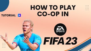 How to Play co-op in FIFA 23 ultimate team
