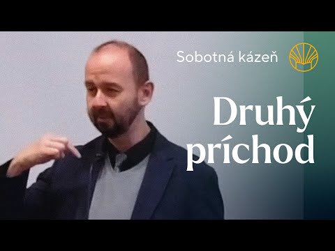 📖 Druhý príchod • Pavel Moudrý • Sobotná kázeň 8. 11. 2025