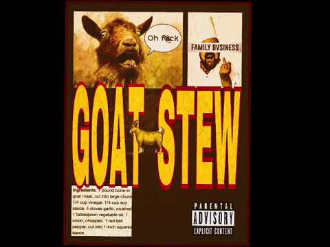 FAMILY BVSINESS “GOAT STEW” PRODUCED BY AKTIVE BEATS
