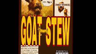 FAMILY BVSINESS “GOAT STEW” PRODUCED BY AKTIVE BEATS