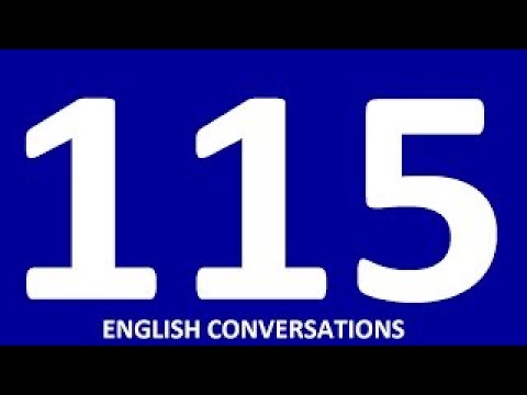 115 CONVERSATIONS English speaking practice Learn English conversation intermediate, advan
