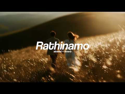 Rathinamo - (Slowed + Reverb) nibin.mp3