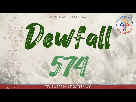 Dewfall 574 - Do everything with God