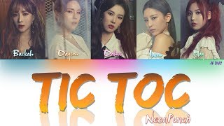 네온펀치 (NeonPunch) - Tic Toc [HAN|ROM|ENG Color Coded Lyrics]