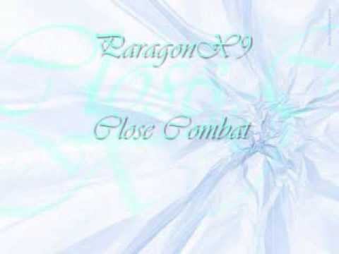 ParagonX9 - Close Combat