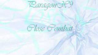 ParagonX9 - Close Combat