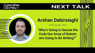 Arshan Dabirsiaghi: Who’s Going to Secure the Code Our Army of Robots Are Going to Be Writing?