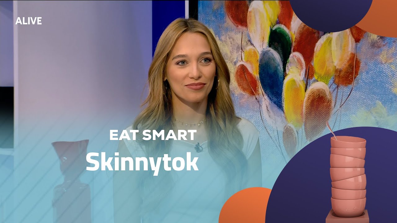 Eat Smart - 09/08/2025 - Skinnytok
