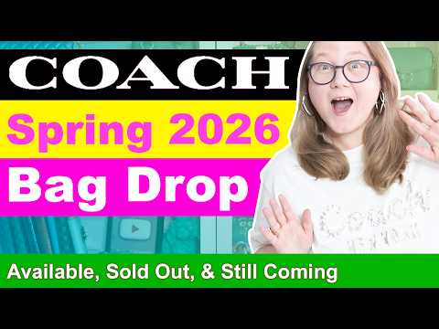 COACH Spring 2026 Drop: What's In Stock, Sold Out, & Still Coming + Coach Outlet || Autumn Beckman