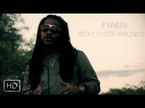 Fyakin - Right Those Wrongs [Official Music Video HD]