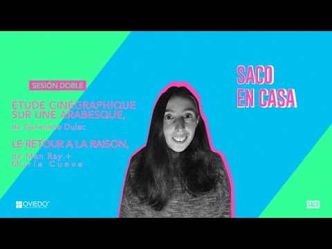 ÉTUDE CINÉGRAPHIQUE SUR UNE ARABESQUE Y LE RETOUR À LA RAISON + MARÍA CUEVA