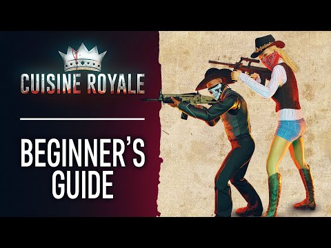 Beginner's Guide / Cuisine Royale