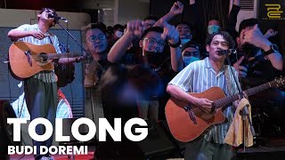 Download lagu TOLONG - BUDI DOREMI LIVE PERFORMANCE mp3