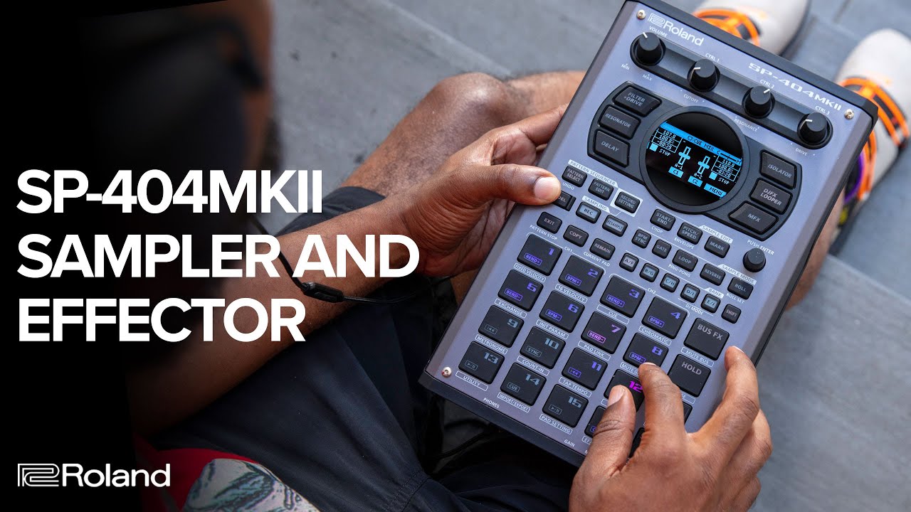 Introducing the Roland SP-404MKII Creative Sampler and Effector - YouTube