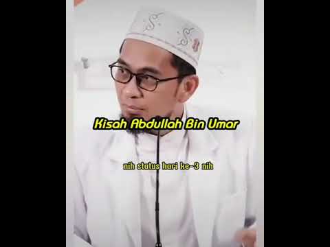 Kisah Abdullah Bin Umar - Ceramah Ustadz Adi Hidayat Lc., M.A