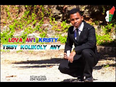 Lova an'i Kristy-Tsisy kolikoly any(nouveau clip 2019)