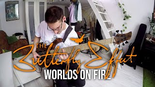 The Butterfly Effect - Worlds On Fire | BASS COVER