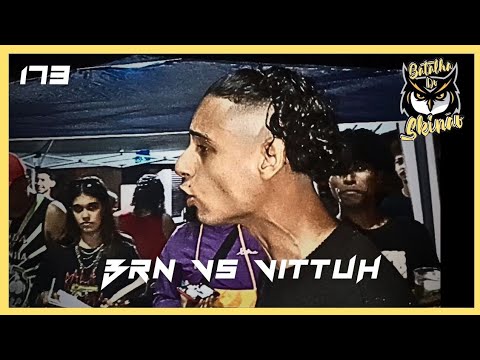 BRN vs Vittuh - 1ª Fase | Batalha do Skinão - 173ª Edição