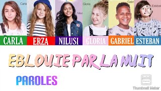 Éblouie par la nuit - Kids United - Paroles