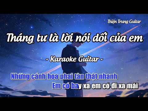 Karaoke Tháng tư là lời nói dối của em (Guitar Solo Beat) | Thiện Trung Guitar