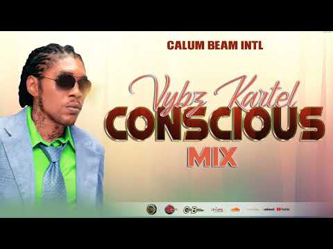 Vybz Kartel Mix / Vybz Kartel Conscious And Positive songs [Calum beam intl]