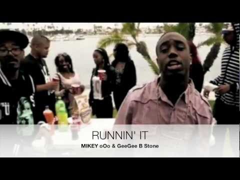 MIKEY oOo - RUNNIN IT (Ft. GeeGee B Stone)