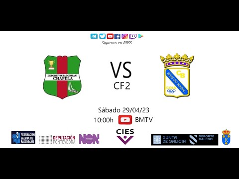 230429 CF2 BM CHAPELA - BM SEIS DO NADAL