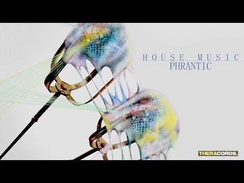 Phrantic - House Music (THER-126) Official Video