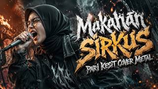 Download lagu Makanan Sirkus - Pari Kesit | Cover Rock Metal mp3 Download lagu Makanan Sirkus - Pari Kesit | Cover Rock Metal mp3