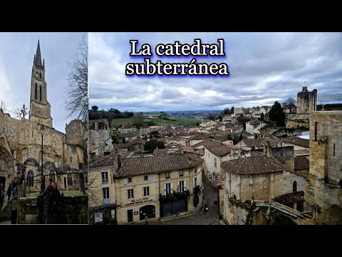 La catedral subterránea (Saint-Émilion, la ciudad del vino)