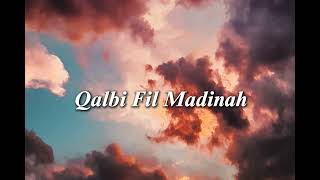 Download lagu Qalbi Fil Madinah || Speed up || By Maher zain & Harris J. mp3