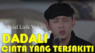 Download lagu Cinta Yang Tersakiti - Dadali | Lyric mp3 Download lagu Cinta Yang Tersakiti - Dadali | Lyric mp3