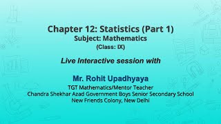 NCERT Chapter 12: Statistics (Part 1)  Mathematics Class: IX  Live